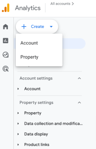 Button to create a Google Analytics 4 account or property in an existing account