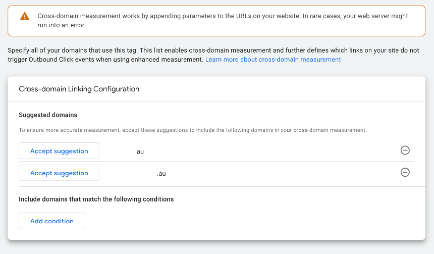 Cross domain linking configuration in Google Analytics 4 with settings to accept suggestion or add condition