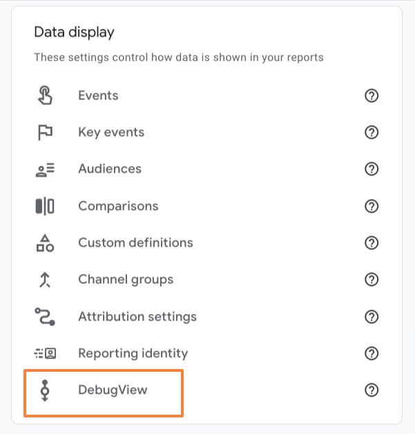 Google Analytics 4 Debug View menu option in Data Display Admin section